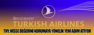 THY,-Hisse-Değerini-Korumaya-Yönelik-Yeni-Adım-Atıyor