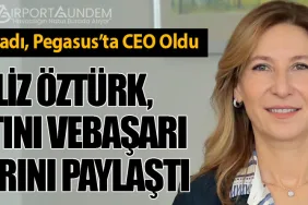 THY ile Başladı, Pegasus’ta CEO Oldu. Güliz Öztürk, Hayatını ve Başarı Sırlarını Paylaştı