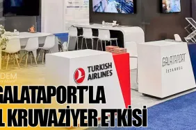 THY ve Galataport’la Küresel Kruvaziyer Etkisi