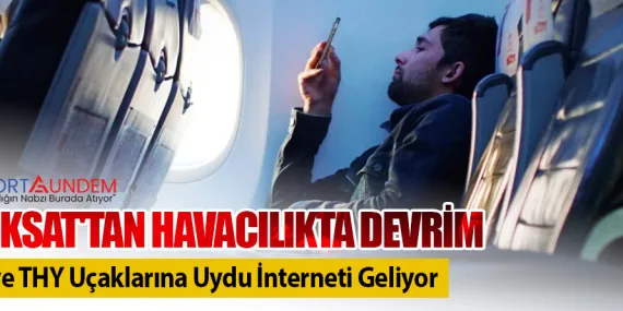 TÜRKSAT’tan Havacılıkta Devrim: AJet ve THY Uçaklarına Uydu İnterneti Geliyor