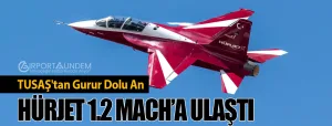 TUSAŞ'tan-Gurur-Dolu-An-HÜRJET-1.2-Mach’a-Ulaştı