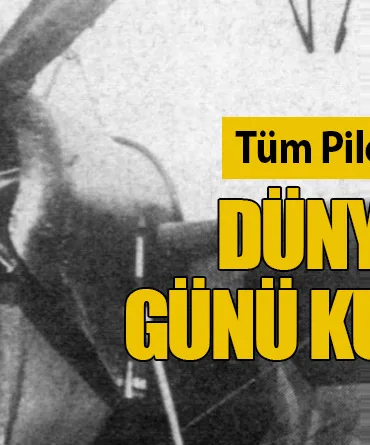 Tüm Pilotlarımızın 26 Nisan Dünya Pilotlar Günü Kutlu Olsun