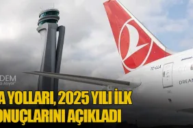 Türk Hava Yolları, 2025 Yılı İlk Çeyrek Sonuçlarını Açıkladı