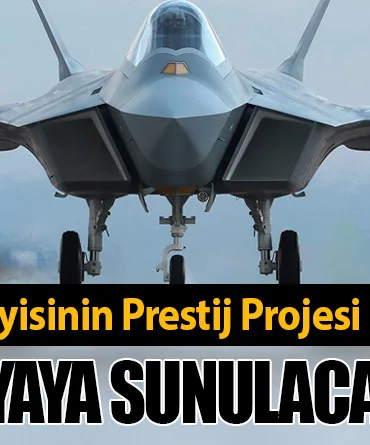 Türk Savunma Sanayisinin Prestij Projesi KAAN, 2028’de Dünyaya Sunulacak