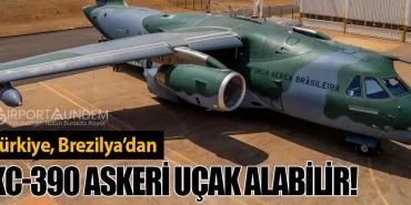 Türkiye, Brezilya’dan KC-390 Askeri Uçak Alabilir!