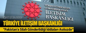 Türkiye-İletişim-Başkanlığı-Pakistan'a-Silah-Gönderildiği-İddiaları-Asılsızdır