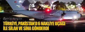 Türkiye,-Pakistan’a-6-Nakliye-Uçağı-ile-Silah-ve-SİHA-Gönderdi
