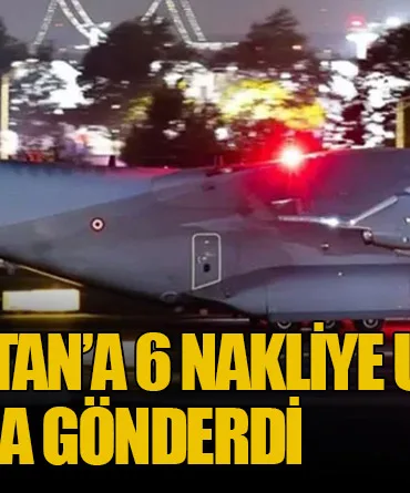 Türkiye, Pakistan’a 6 Nakliye Uçağı ile Silah ve SİHA Gönderdi