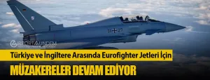 Türkiye-ve-İngiltere-Arasında-Eurofighter-Jetleri-İçin-Müzakereler-Devam-Ediyor