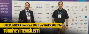 UTED,-MRO-Americas-2025-ve-WATS-2025'te-Türkiye'yi-Temsil-Etti