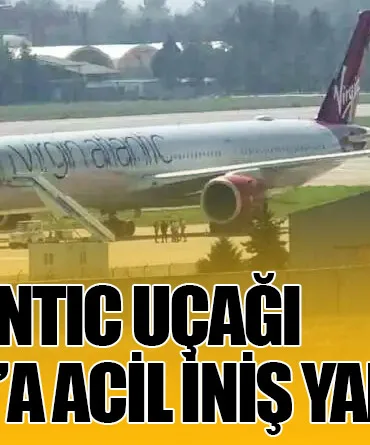 Virgin Atlantic Uçağı Diyarbakır’a Acil İniş Yaptı!