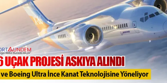 X-66 Uçak Projesi Askıya Alındı: NASA ve Boeing Ultra İnce Kanat Teknolojisine Yöneliyor