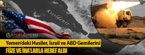 Yemen’deki-Husiler,-İsrail-ve-ABD-Gemilerini-Füze-ve-İHA’larla-Hedef-Aldı