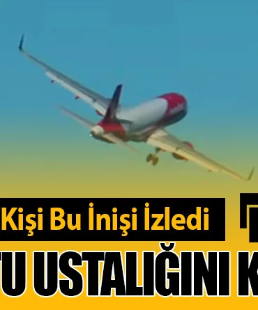 YouTube’da 290 Bin Kişi Bu İnişi İzledi. EasyJet Pilotu Ustalığını Konuşturdu!