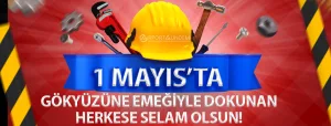 1-Mayıs’ta-Gökyüzüne-Emeğiyle-Dokunan-Herkese-Selam-Olsun!