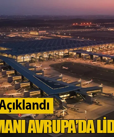 21-27 Nisan Verileri Açıklandı: İstanbul Havalimanı Avrupa’da Lider
