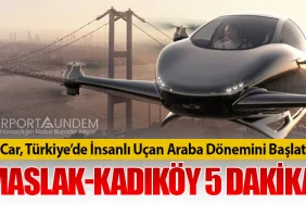 AirCar, Türkiye’de İnsanlı Uçan Araba Dönemini Başlattı