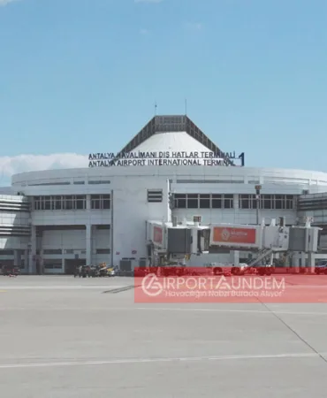 Antalya Havalimanı’nda Terminal Değişikliği: Dış Hatlar Terminal 1 Açılıyor
