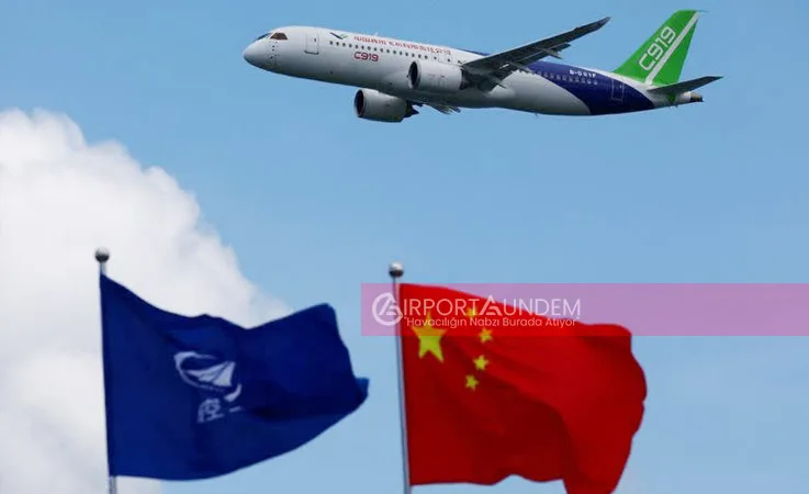 C919 Krizi Büyüyor: ABD, Çin’in Yolcu Uçağı Projesine Jet Motoru Kısıtlaması Getirdi