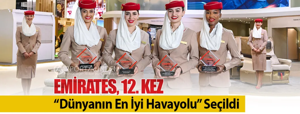 Emirates, 12. Kez “Dünyanın En İyi Havayolu” Seçildi