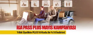 İGA-Pass-Plus-Mayıs-Kampanyası-Yıllık-Üyelikte-PLUS10-Kodu-ile--İndirim!