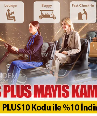 İGA Pass Plus Mayıs Kampanyası: Yıllık Üyelikte PLUS10 Kodu ile %10 İndirim!