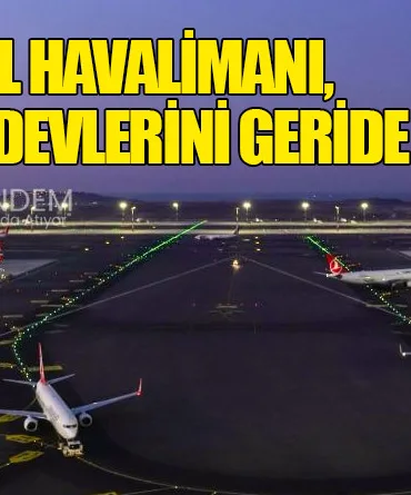 İstanbul Havalimanı, Avrupa Devlerini Geride Bıraktı