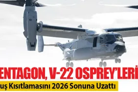 Pentagon, V-22 Osprey’lerin Uçuş Kısıtlamasını 2026 Sonuna Uzattı