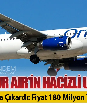SGK, Onur Air’in Hacizli Uçağını Yeniden Satışa Çıkardı: Fiyat 180 Milyon TL