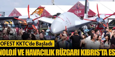TEKNOFEST KKTC’de Başladı: Teknoloji ve Havacılık Rüzgarı Kıbrıs’ta Esti