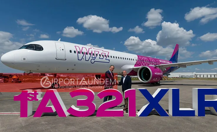 Wizz Air, İlk A321XLR Uçağını Teslim Aldı: Avrupa’nın İlk Düşük Maliyetli Operatörü Oldu