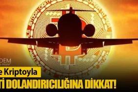 Yaz Tatilinde Kriptoyla Uçak Bileti Dolandırıcılığına Dikkat!