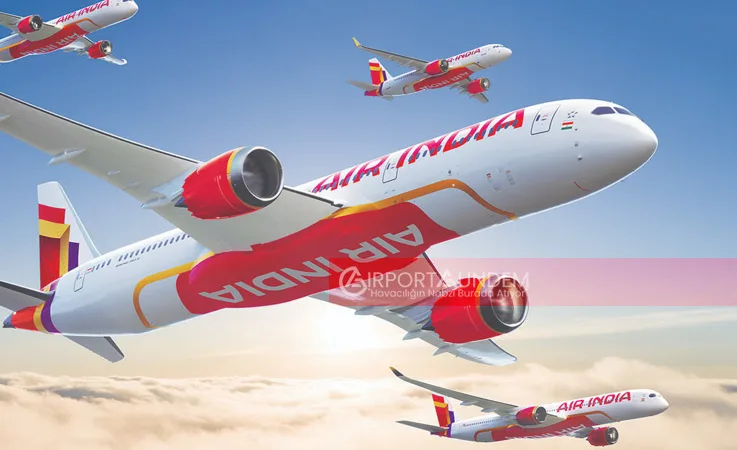 Air India’dan Dev Filo Hamlesi: Toplam Sipariş 770 Uçağa Ulaştı