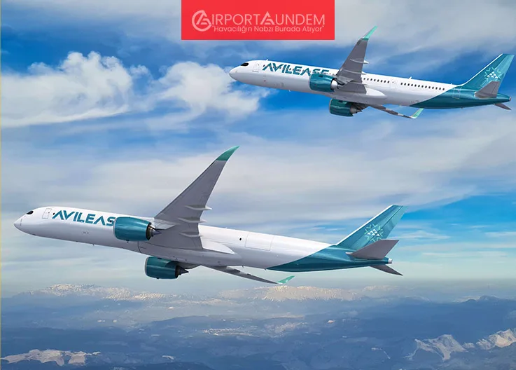 AviLease’ten Paris Air Show’a Damga: Airbus’a 40 Yeni Nesil Uçak Siparişi!