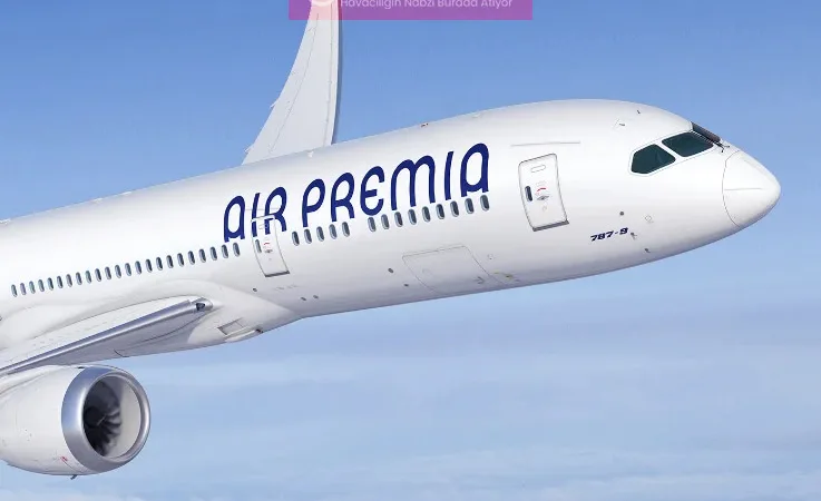 Güney Koreli Air Premia’dan Türkiye’ye Yeni Uçuşlar