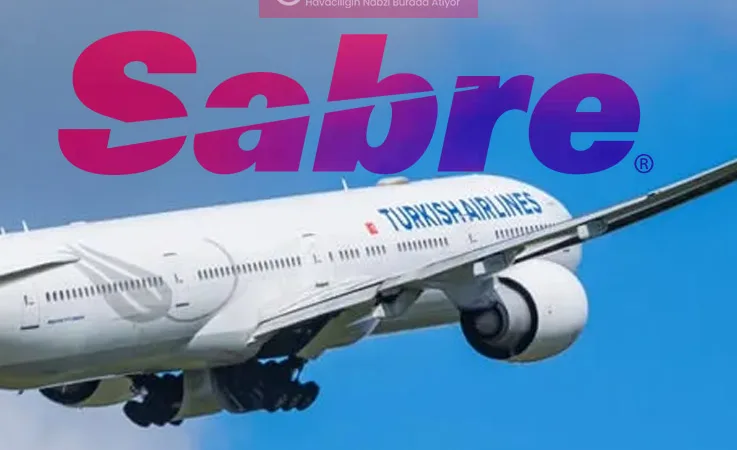 THY, Sabre ile Yeniden GDS Anlaşması İmzaladı: TKConnect Dönemi Kapsamlı İş Birliğine Evrildi