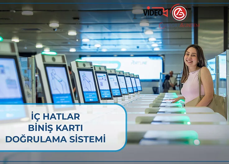 Sabiha Gökçen Havalimanı’nda “Biniş Kartı Doğrulama Sistemi” uygulaması başladı