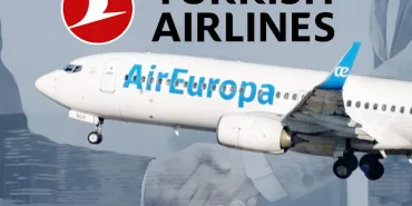 Türk Hava Yolları, İspanyol Air Europa’ya Ortak Oluyor