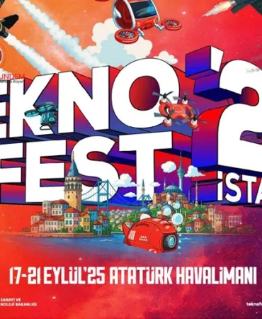 TEKNOFEST 2025 İstanbul’da Başlıyor!