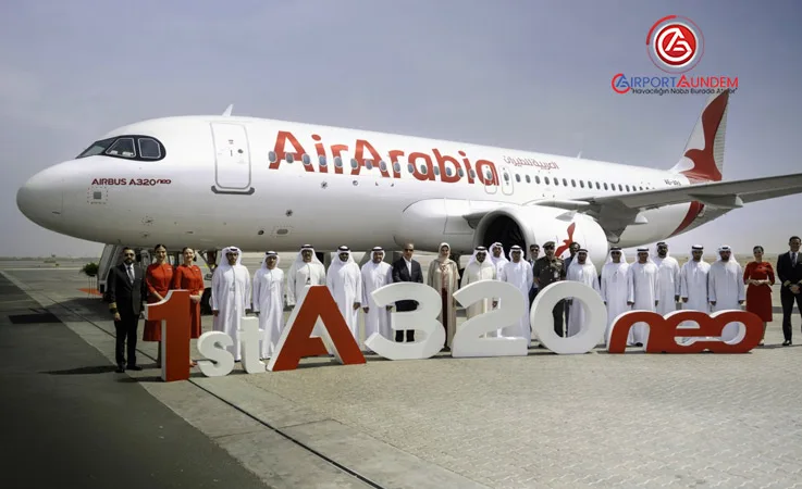 Air Arabia’dan 120 Uçaklık Siparişte İlk Teslimat Yapıldı