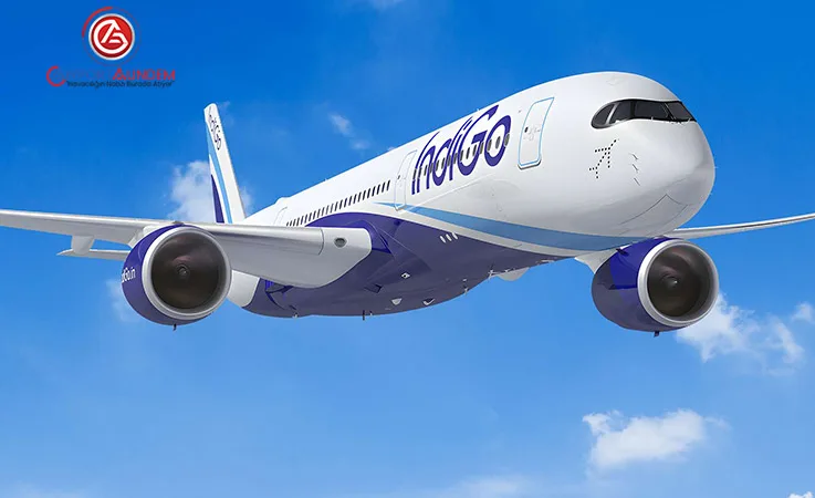 IndiGo, 30 Yeni Airbus A350 Siparişi Verdi