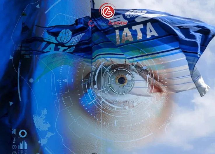 IATA Uyardı: Havalimanı İşletmelerine Milyon Dolarlık Tasarruf