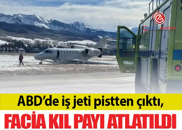 ABD’de iş jeti pistten çıktı, facia kıl payı atlatıldı