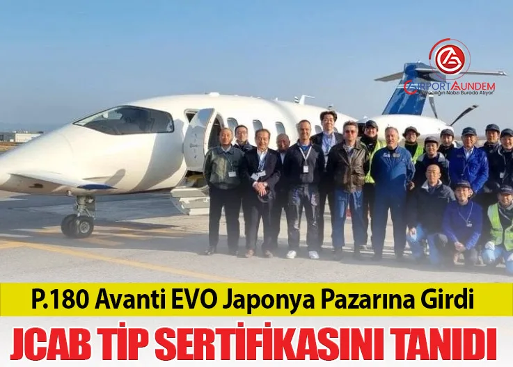 P.180 Avanti EVO Japonya Pazarına Girdi: JCAB Tip Sertifikasını Tanıdı