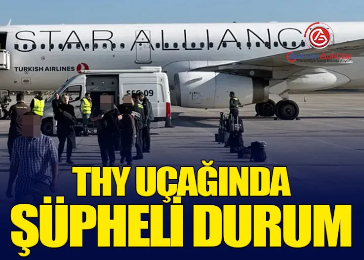 Türk Hava Yolları uçağında şüpheli durum