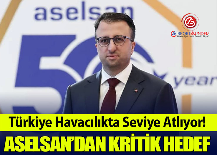 ASELSAN’dan Savunma Sanayisinde Çifte Hedef Açıklaması