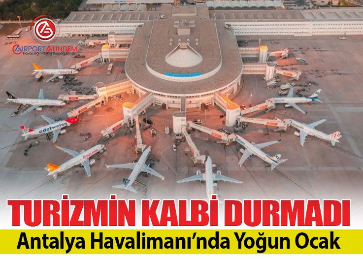 Antalya Havalimanı’nda 1 Milyon Barajı Aşıldı