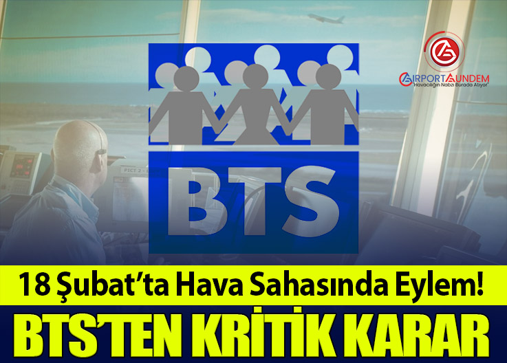 BTS’ten Havayollarına Uçuş Planlaması Uyarısı