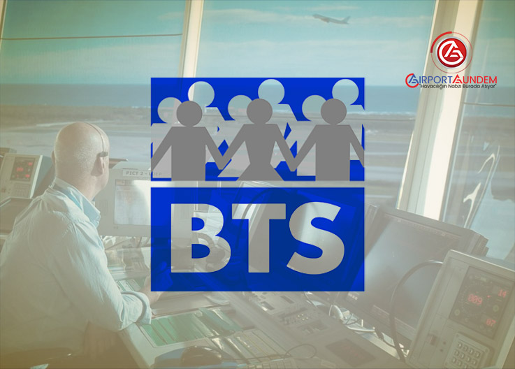 BTS’ten Havayollarına Uçuş Planlaması Uyarısı