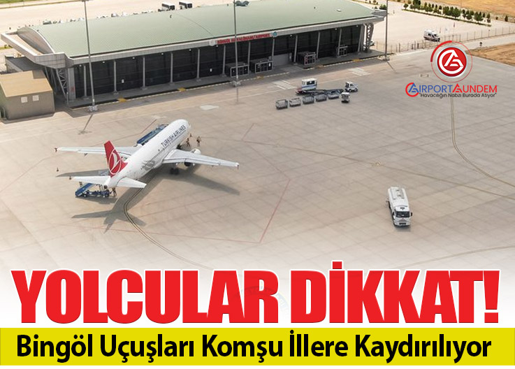 Bingöl Havalimanı 23 Mart 2026’da Kapanacak